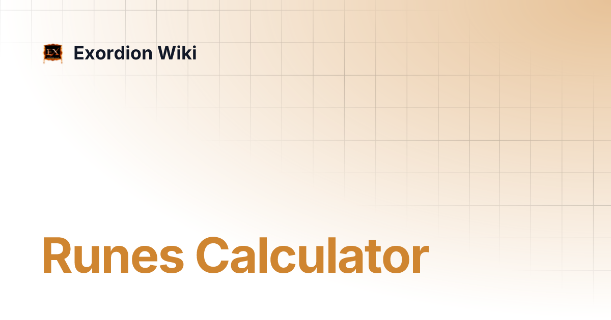 Runes Calculator | Exordion Wiki